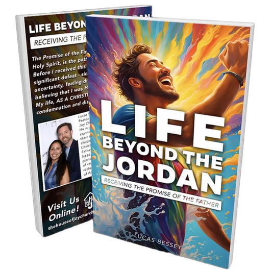 Life Beyond the Jordan: Embracing the Promise of the Father - Paperback